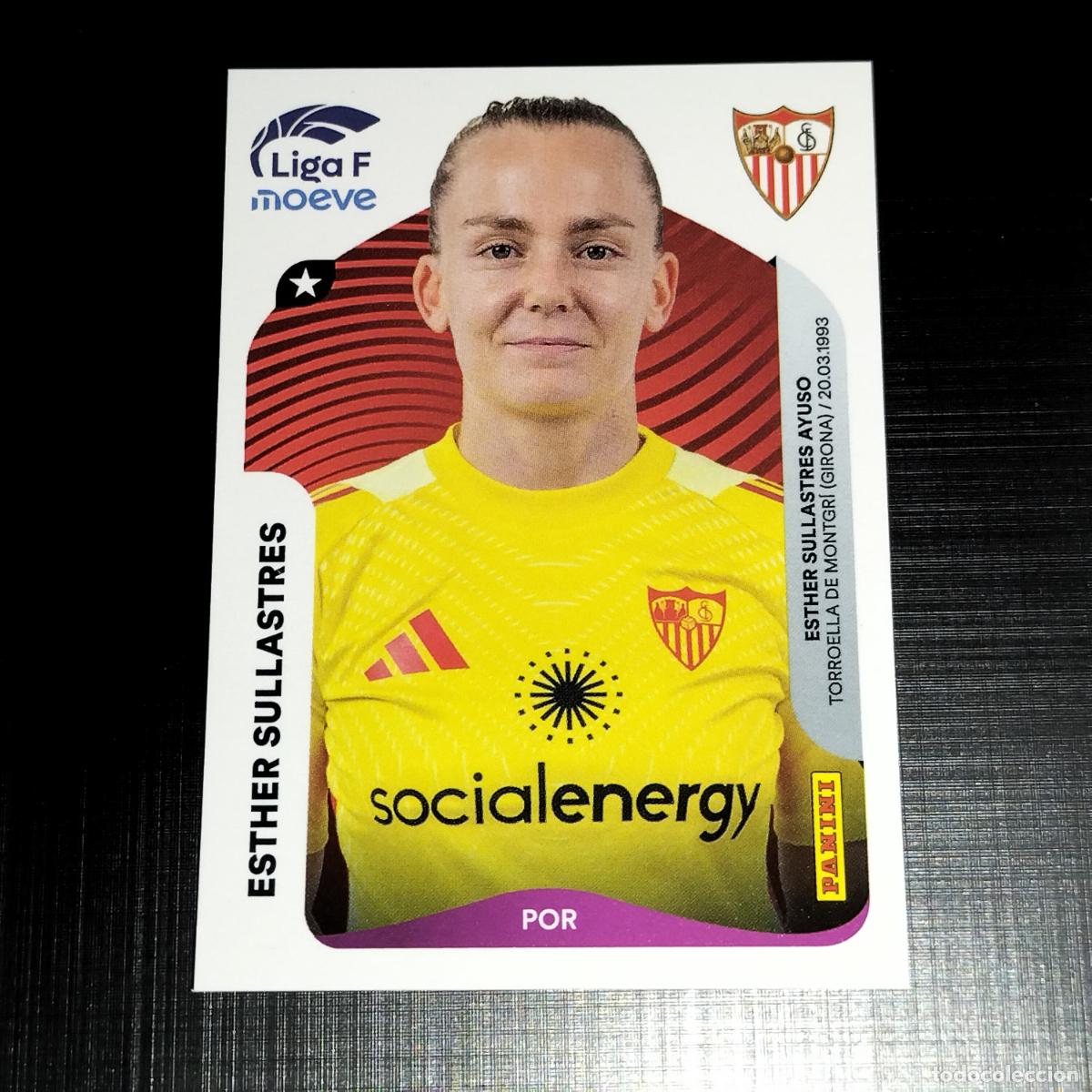 Cromos de f&uacute;tbol: 304 ESTHER SULLASTRES SEVILLA CROMOS LIGA F MOEVE FEMENINA PANINI 2025 2026 25 26