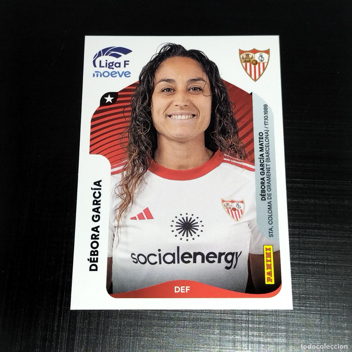 Cromos de f&uacute;tbol: 306 A DEBORA GARCIA SEVILLA CROMOS LIGA F MOEVE FEMENINA PANINI 2025 2026 25 26