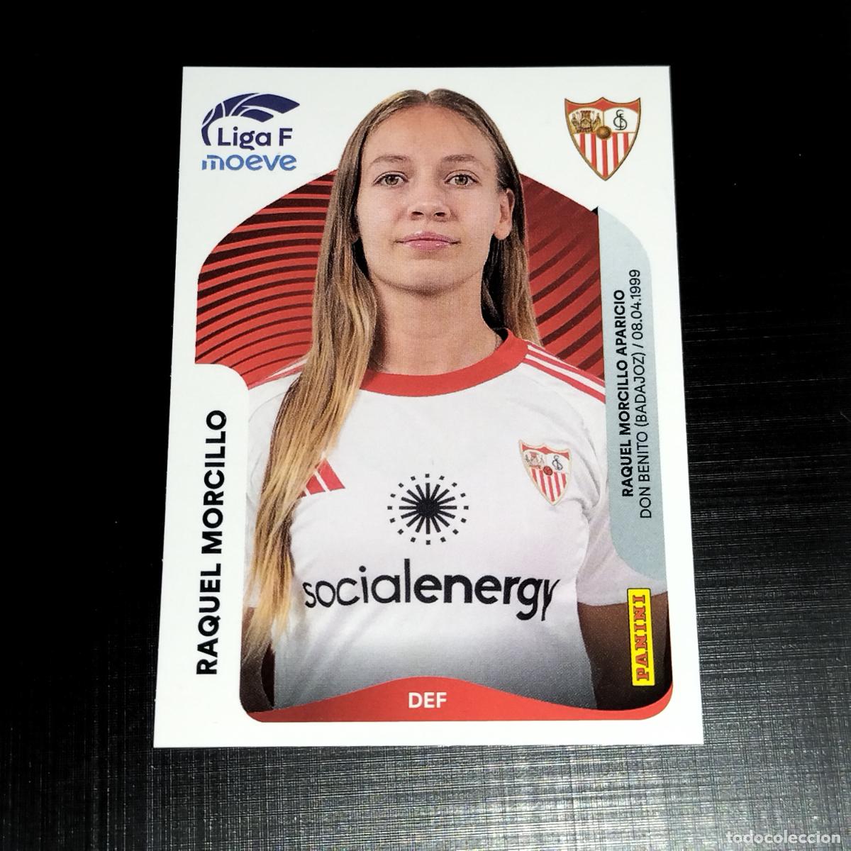 Cromos de f&uacute;tbol: 306 B RAQUEL MORCILLO SEVILLA CROMOS LIGA F MOEVE FEMENINA PANINI 2025 2026 25 26