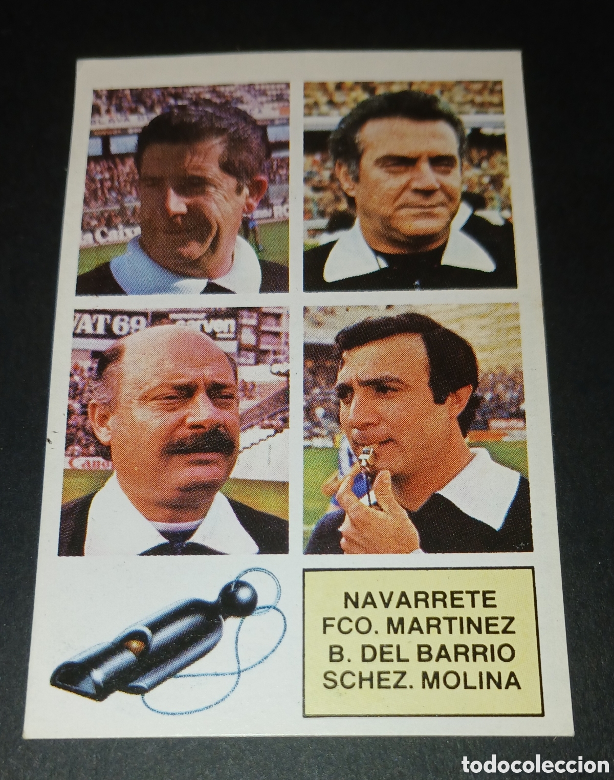 Football Stickers: Cromo &Aacute;rbitros Navarrete Fco. Mart&iacute;nez B. del Barrio Schez. Molina 82 83 1982 1983 Este sin pegar