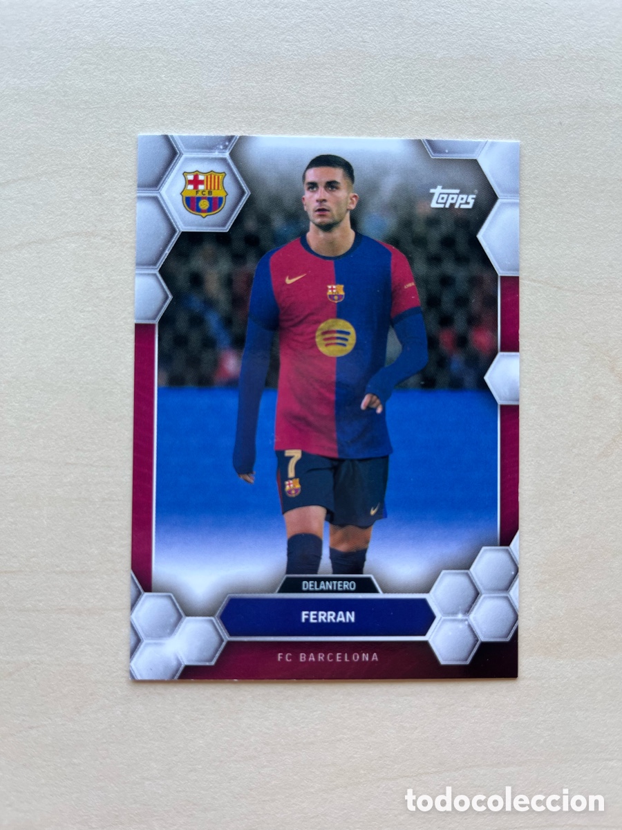 Cromos de f&uacute;tbol: Ferran Torres FC Barcelona Topps Set 2024-25