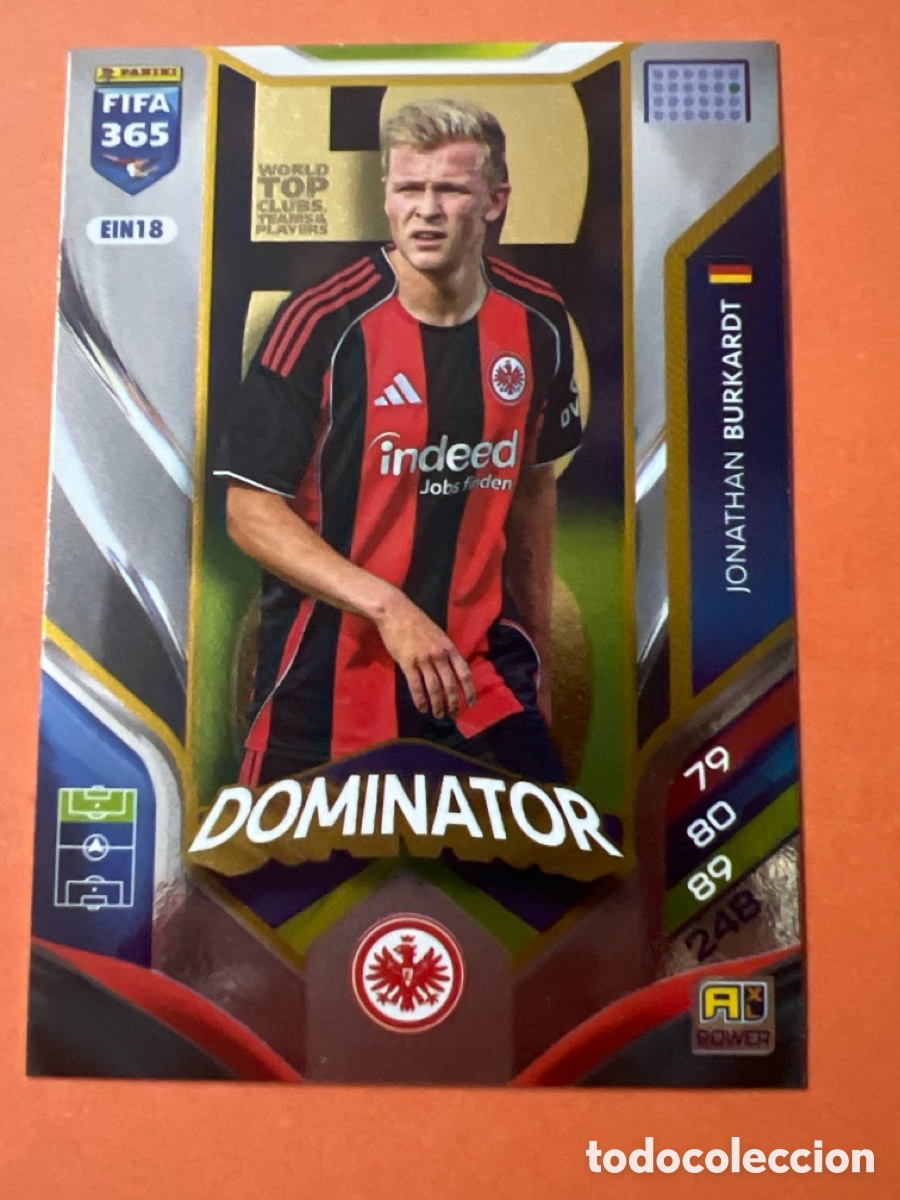 Cromos de f&uacute;tbol: C6449. EIN18 Jonathan Burkardt Dominator | Eintrach Frankfurt | 2025 2026 Panini FIFA 365 25 26