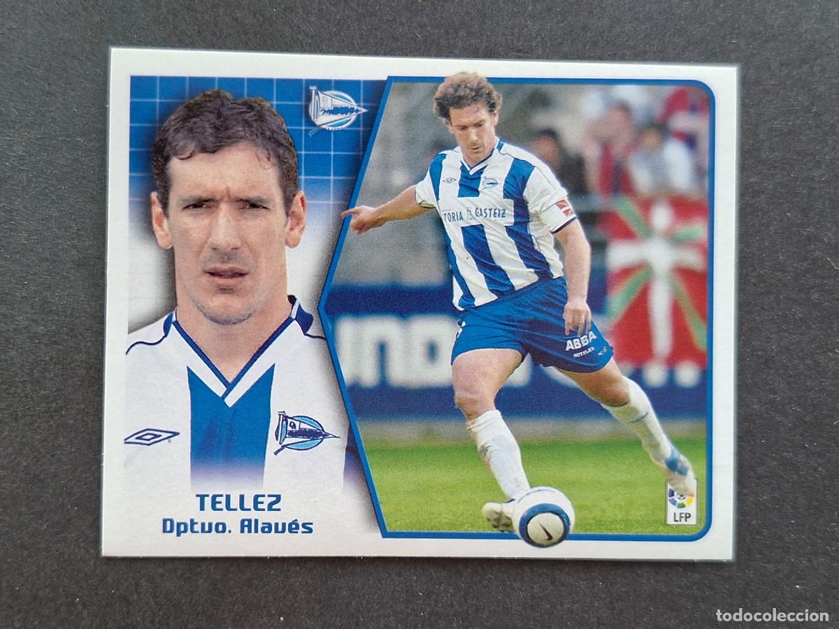 Cromos de f&uacute;tbol: L5 TELLEZ DEPORTIVO ALAVES LIGA ESTE 2005 2006 05 06 NUNCA PEGADO SIN PEGAR