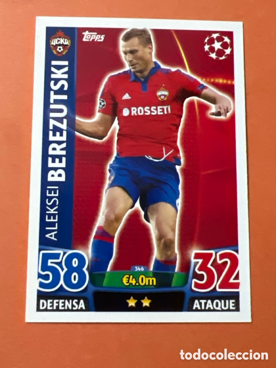 Cromos de f&uacute;tbol: C6469. 346 Aleksei Berezutski CSKA Mosc&uacute; Topps Match Attax 2015 2016 UEFA Champions League