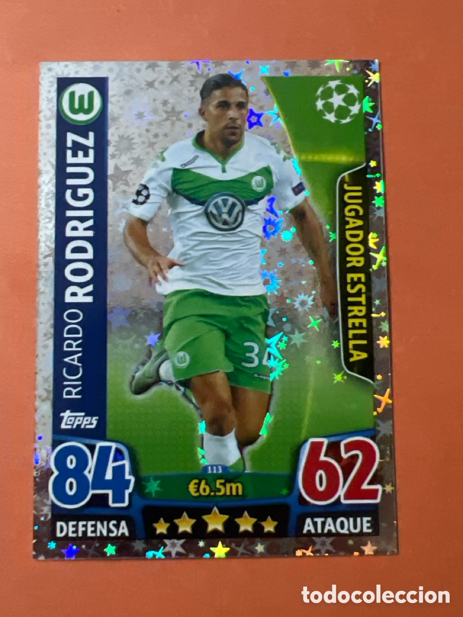 Cromos de f&uacute;tbol: C6472. N&ordm; 113 Ricardo Rodr&iacute;guez Jugador Estrella VFL Wolfsburgo Match Attax 15 16