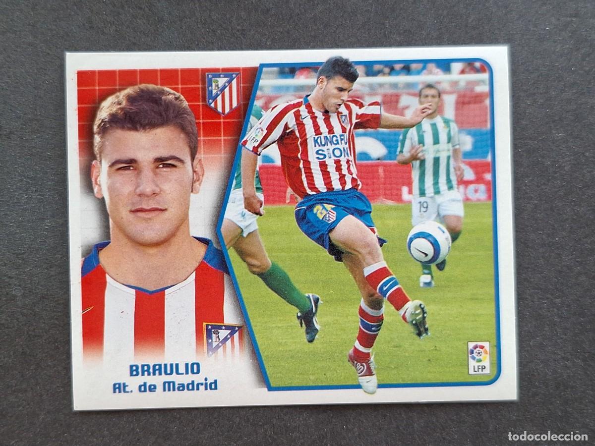 Cromos de f&uacute;tbol: L5 BRAULIO ATLETICO DE MADRID LIGA ESTE 2005 2006 05 06 NUNCA PEGADO SIN PEGAR