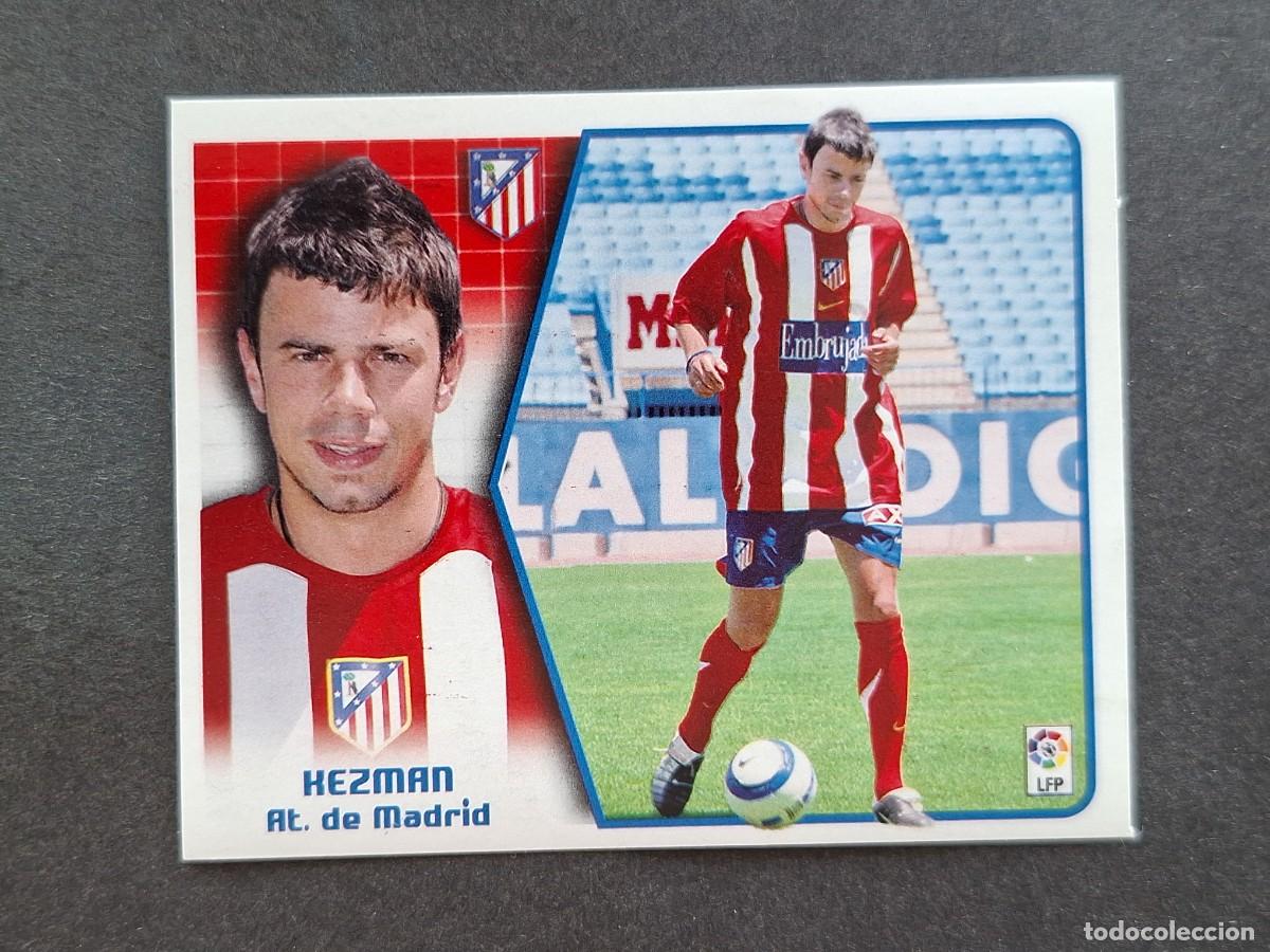 Cromos de f&uacute;tbol: L5 KEZMAN ATLETICO DE MADRID LIGA ESTE 2005 2006 05 06 NUNCA PEGADO SIN PEGAR