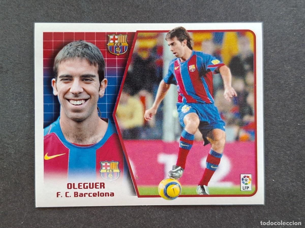 Cromos de f&uacute;tbol: L5 OLEGUER F. C. BARCELONA LIGA ESTE 2005 2006 05 06 NUNCA PEGADO SIN PEGAR