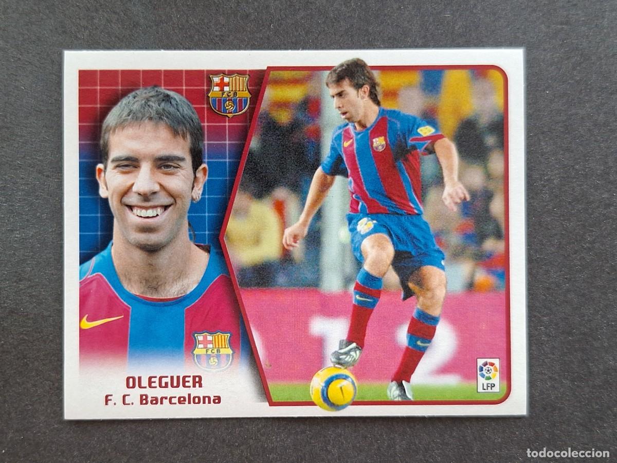 Cromos de f&uacute;tbol: L5 OLEGUER F. C. BARCELONA LIGA ESTE 2005 2006 05 06 NUNCA PEGADO SIN PEGAR