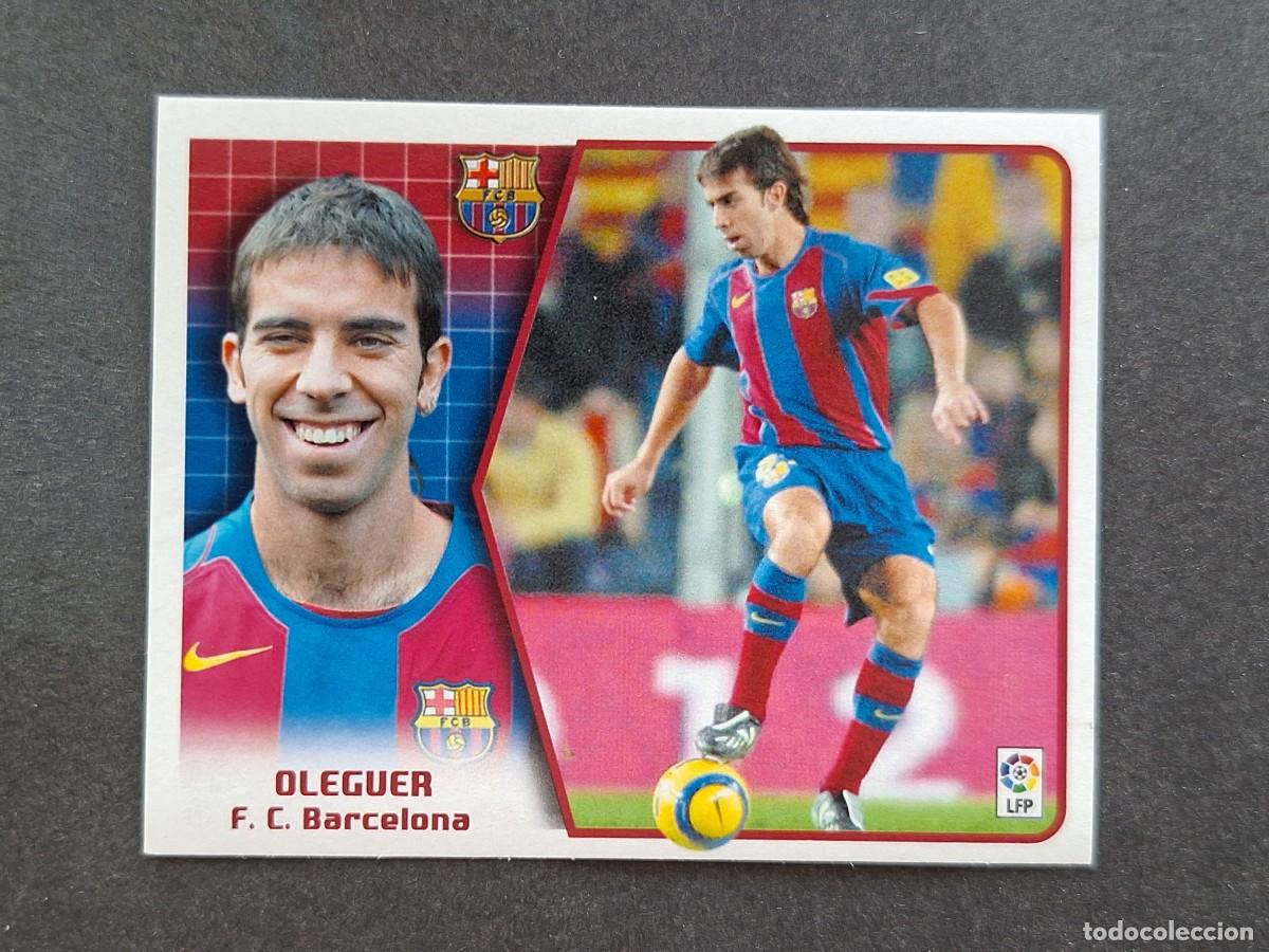 Cromos de f&uacute;tbol: L5 OLEGUER F. C. BARCELONA LIGA ESTE 2005 2006 05 06 NUNCA PEGADO SIN PEGAR