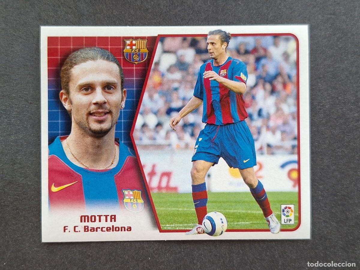 Cromos de f&uacute;tbol: L5 MOTTA F. C. BARCELONA LIGA ESTE 2005 2006 05 06 NUNCA PEGADO SIN PEGAR