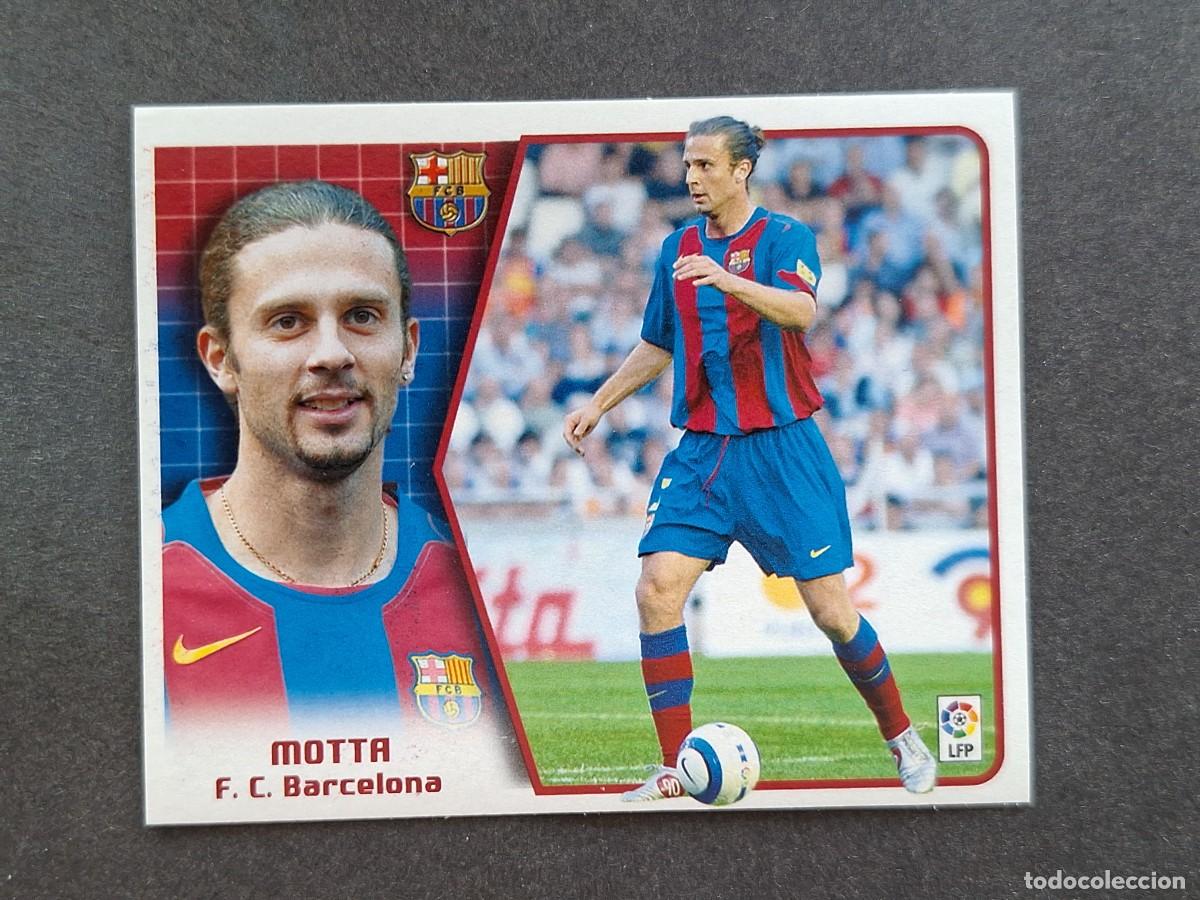 Cromos de f&uacute;tbol: L5 MOTTA F. C. BARCELONA LIGA ESTE 2005 2006 05 06 NUNCA PEGADO SIN PEGAR