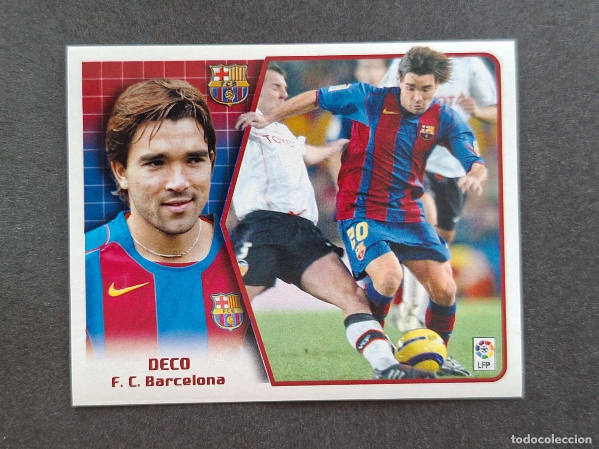 Cromos de f&uacute;tbol: L5 DECO F. C. BARCELONA LIGA ESTE 2005 2006 05 06 NUNCA PEGADO SIN PEGAR