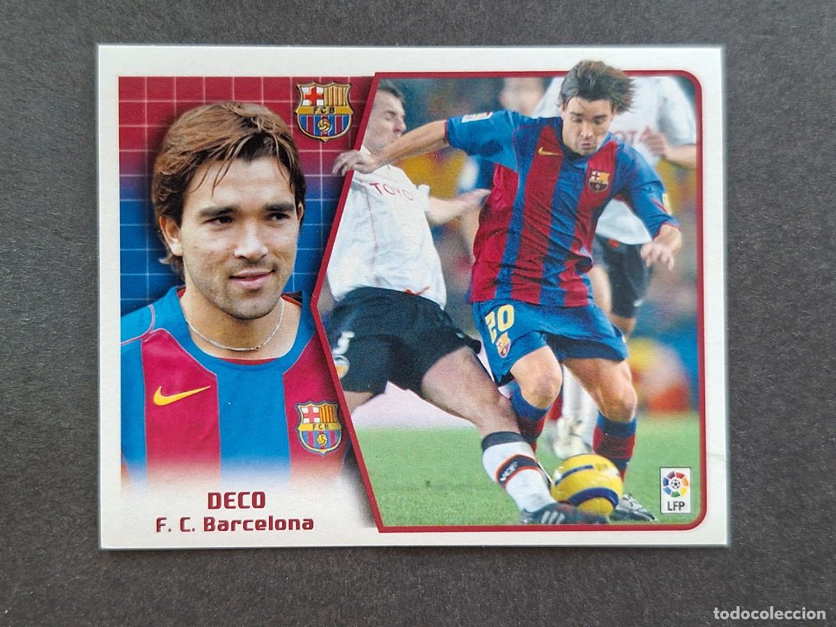 Cromos de f&uacute;tbol: L5 DECO F. C. BARCELONA LIGA ESTE 2005 2006 05 06 NUNCA PEGADO SIN PEGAR