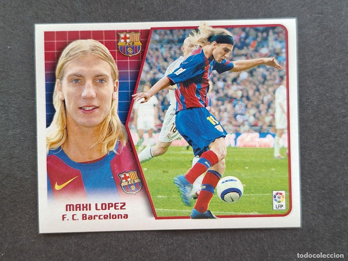 Cromos de f&uacute;tbol: L5 MAXI LOPEZ F. C. BARCELONA LIGA ESTE 2005 2006 05 06 NUNCA PEGADO SIN PEGAR