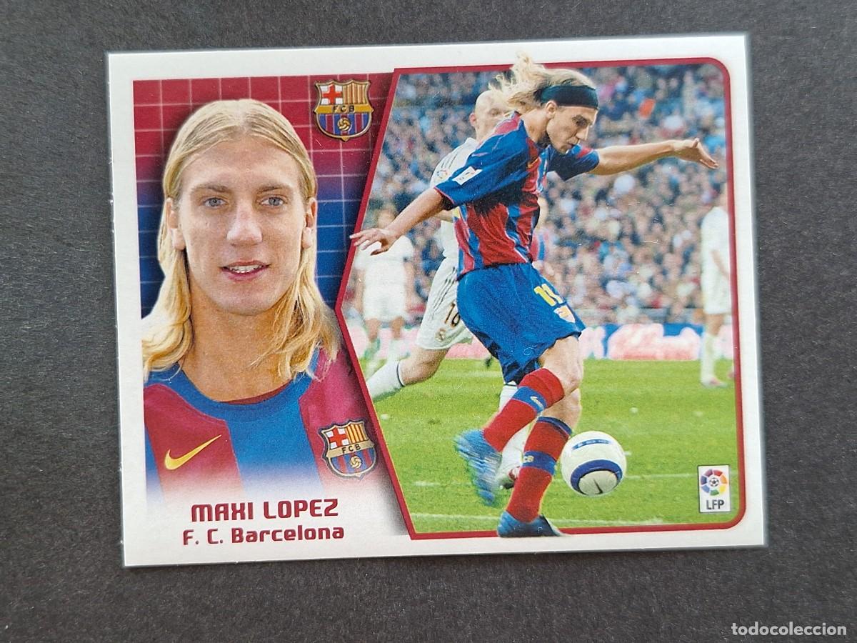Cromos de f&uacute;tbol: L5 MAXI LOPEZ F. C. BARCELONA LIGA ESTE 2005 2006 05 06 NUNCA PEGADO SIN PEGAR