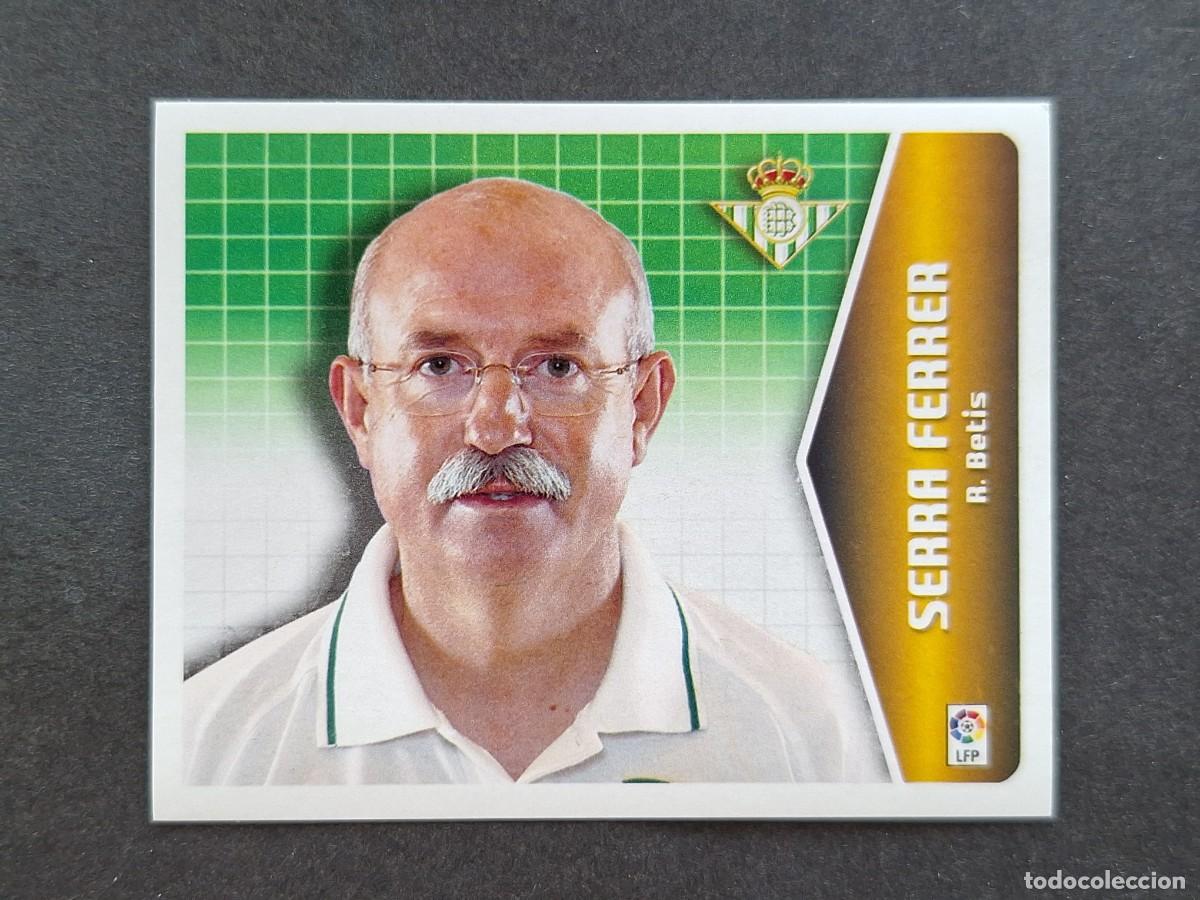 Cromos de f&uacute;tbol: L5 SERRA FERRER ENTRENADOR REAL BETIS BALOMPIE LIGA ESTE 2005 2006 05 06 NUNCA PEGADO SIN PEGAR