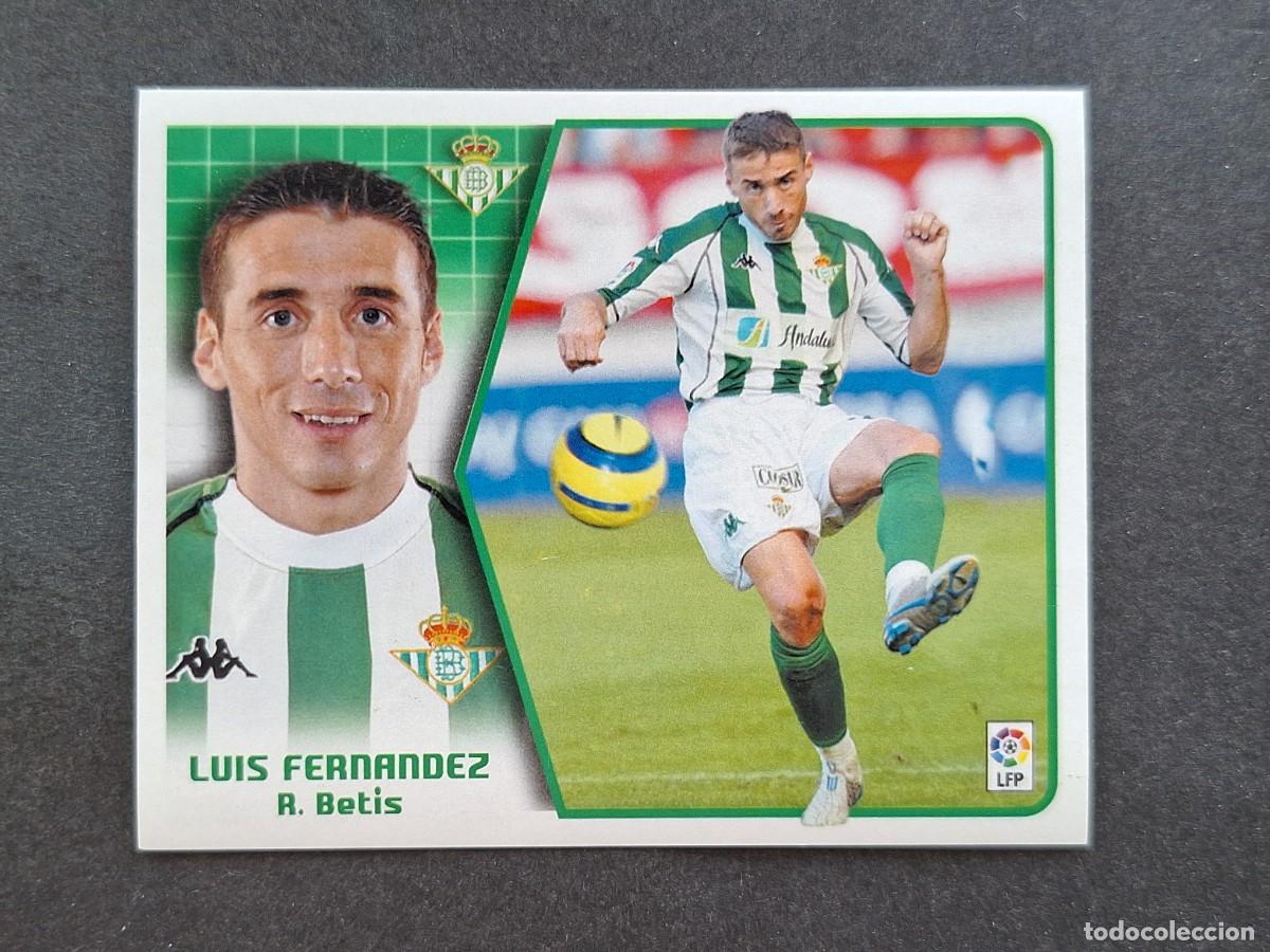 Cromos de f&uacute;tbol: L5 LUIS FERNANDEZ REAL BETIS BALOMPIE LIGA ESTE 2005 2006 05 06 NUNCA PEGADO SIN PEGAR