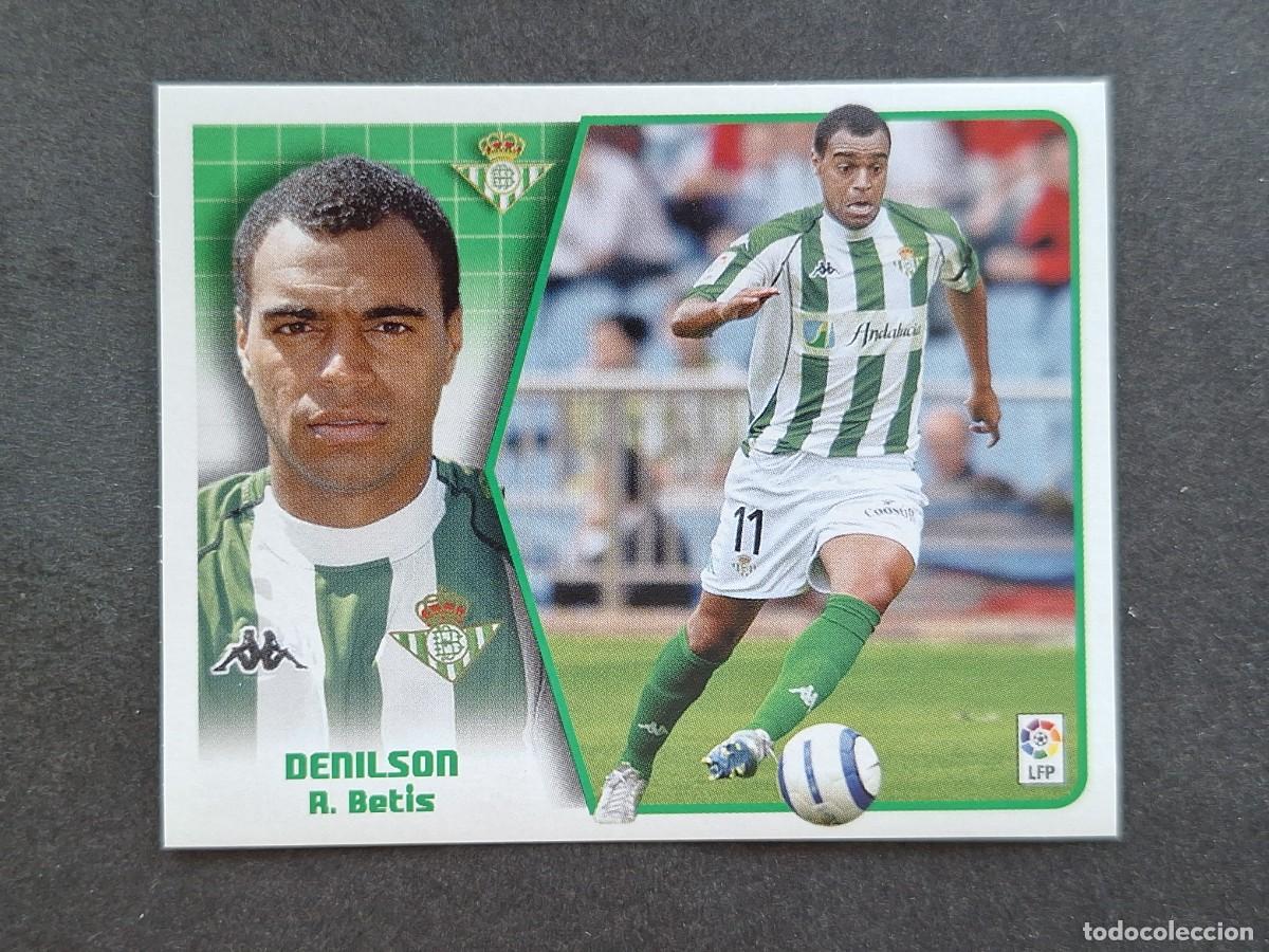 Cromos de f&uacute;tbol: L5 DENILSON REAL BETIS BALOMPIE LIGA ESTE 2005 2006 05 06 NUNCA PEGADO SIN PEGAR