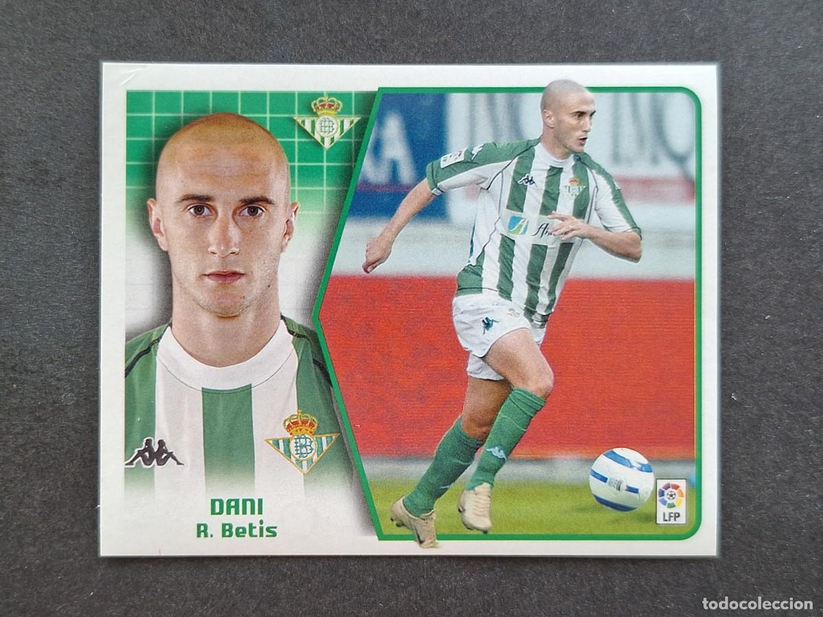Cromos de f&uacute;tbol: L5 DANI REAL BETIS BALOMPIE LIGA ESTE 2005 2006 05 06 NUNCA PEGADO SIN PEGAR