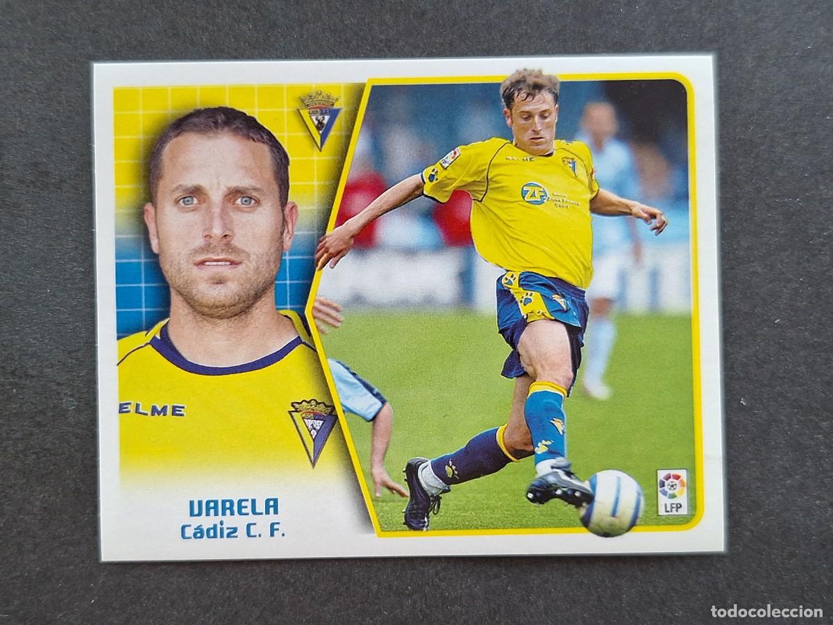 Cromos de f&uacute;tbol: L5 VARELA CADIZ C. F. LIGA ESTE 2005 2006 05 06 NUNCA PEGADO SIN PEGAR
