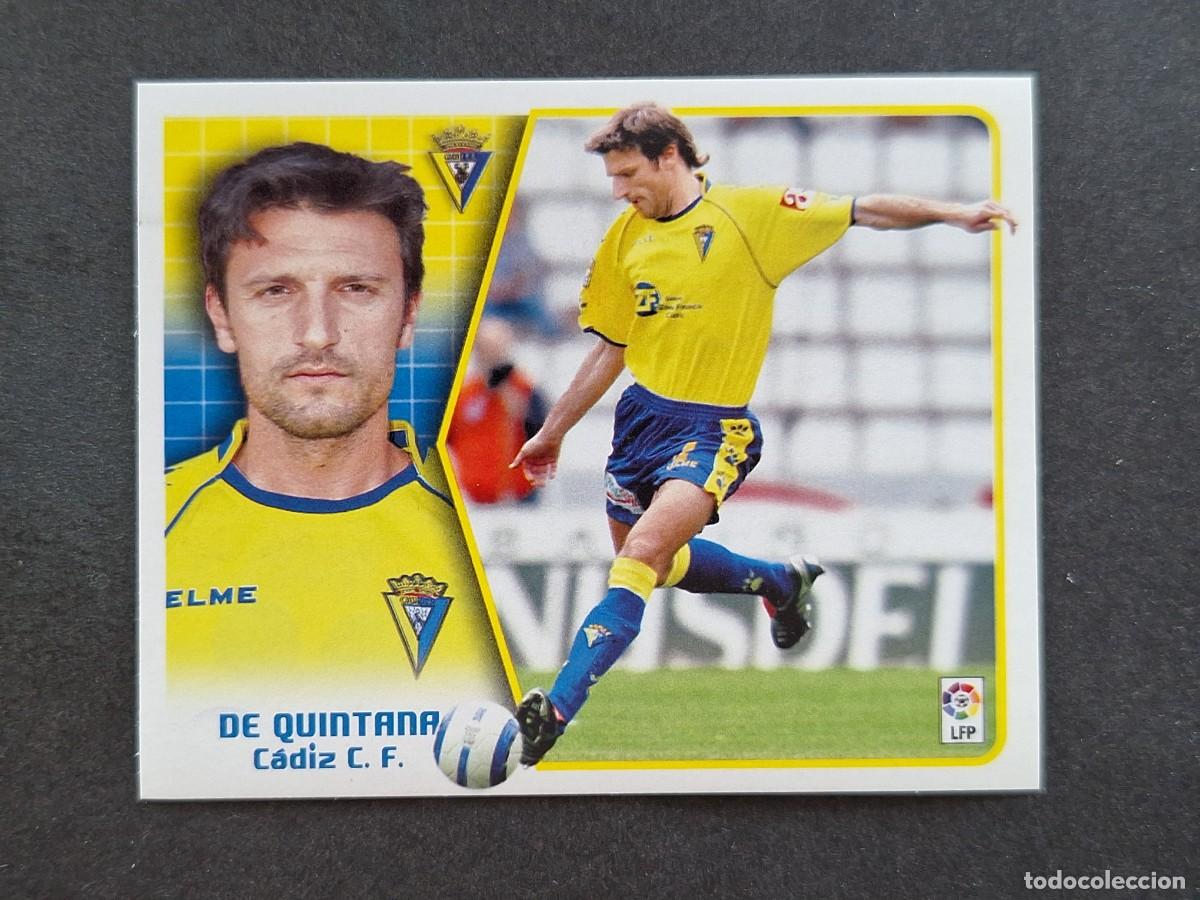 Cromos de f&uacute;tbol: L5 DE QUINTANA CADIZ C. F. LIGA ESTE 2005 2006 05 06 NUNCA PEGADO SIN PEGAR