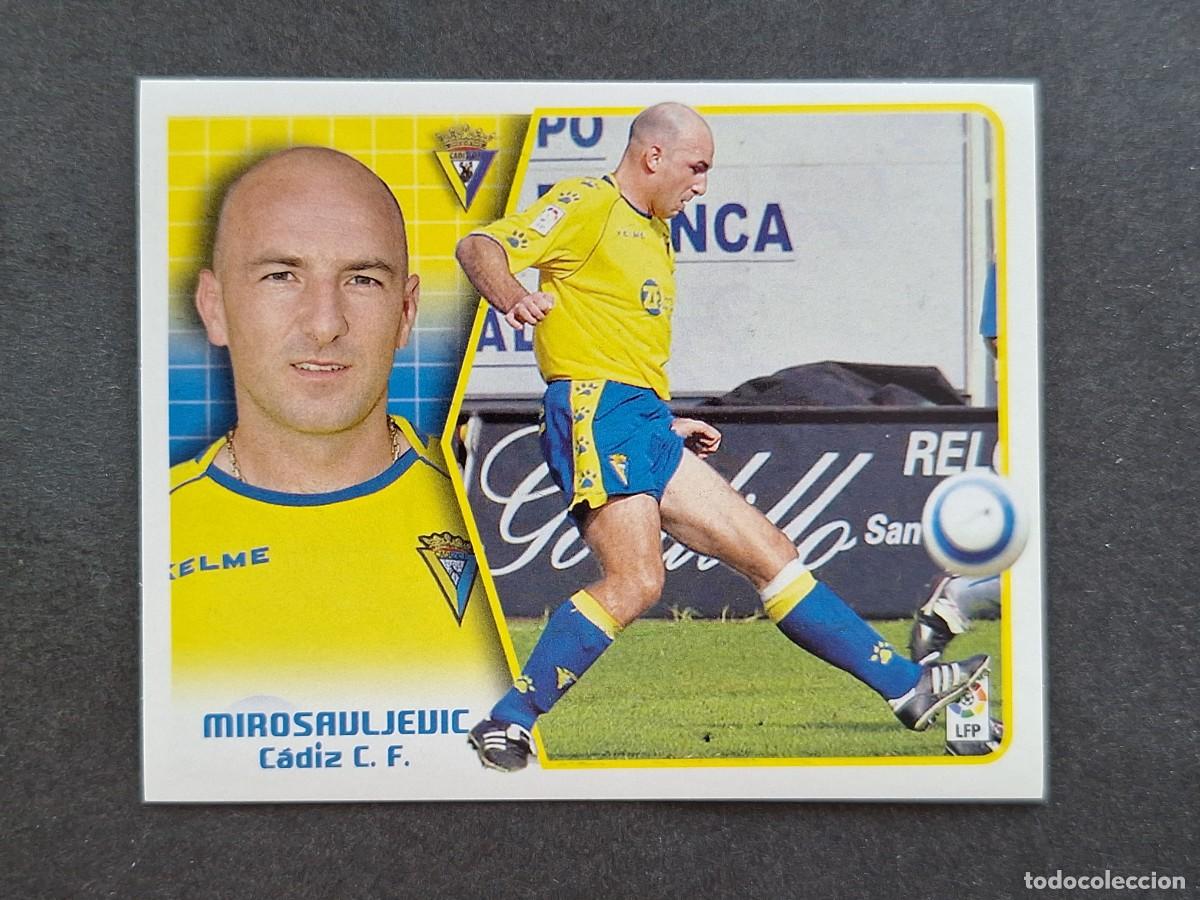 Cromos de f&uacute;tbol: L5 MIROSAVLJEVIC CADIZ C. F. LIGA ESTE 2005 2006 05 06 NUNCA PEGADO SIN PEGAR
