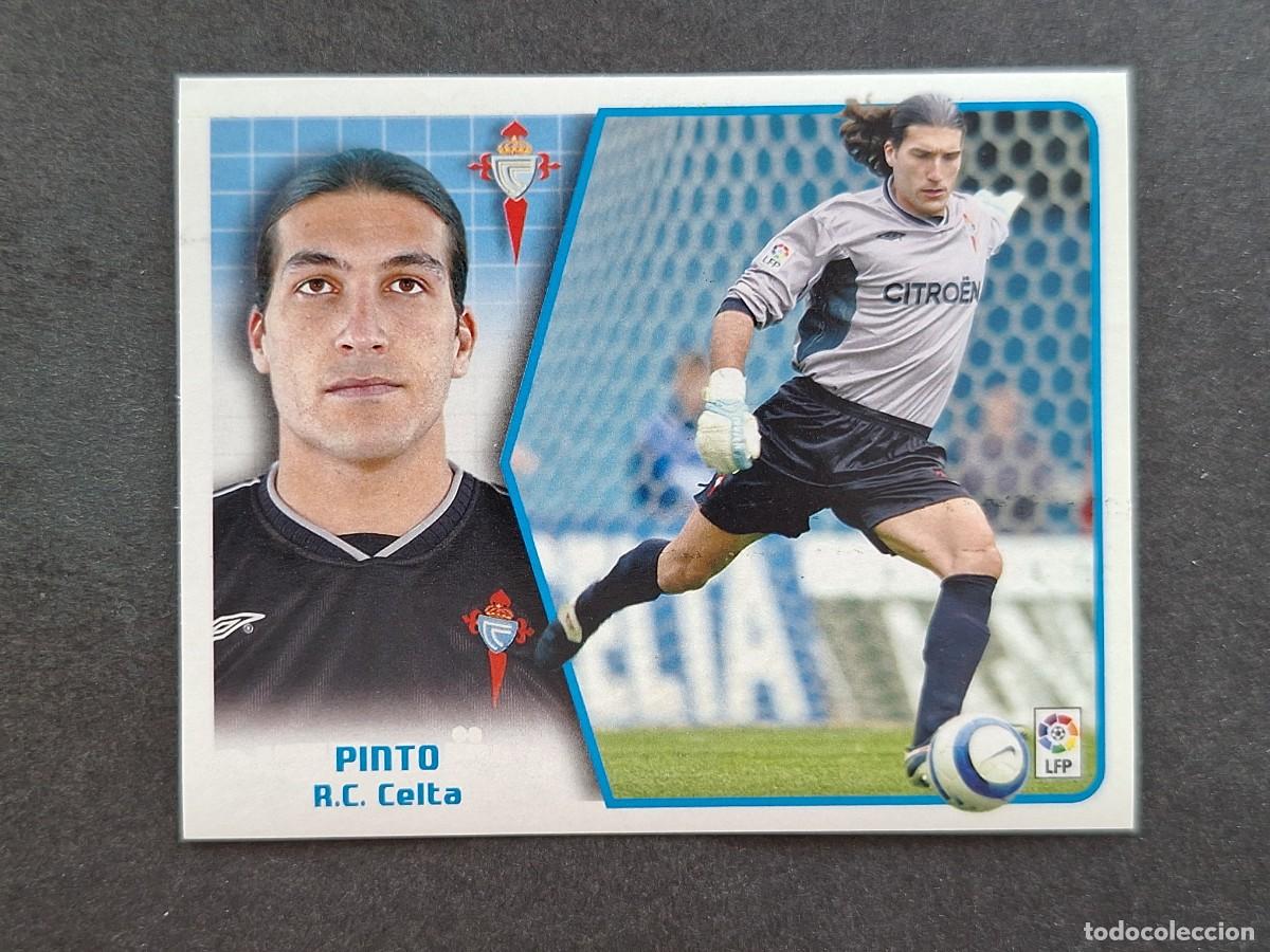 Cromos de f&uacute;tbol: L5 PINTO CELTA DE VIGO LIGA ESTE 2005 2006 05 06 NUNCA PEGADO SIN PEGAR