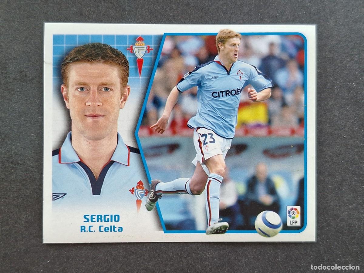 Cromos de f&uacute;tbol: L5 SERGIO CELTA DE VIGO LIGA ESTE 2005 2006 05 06 NUNCA PEGADO SIN PEGAR