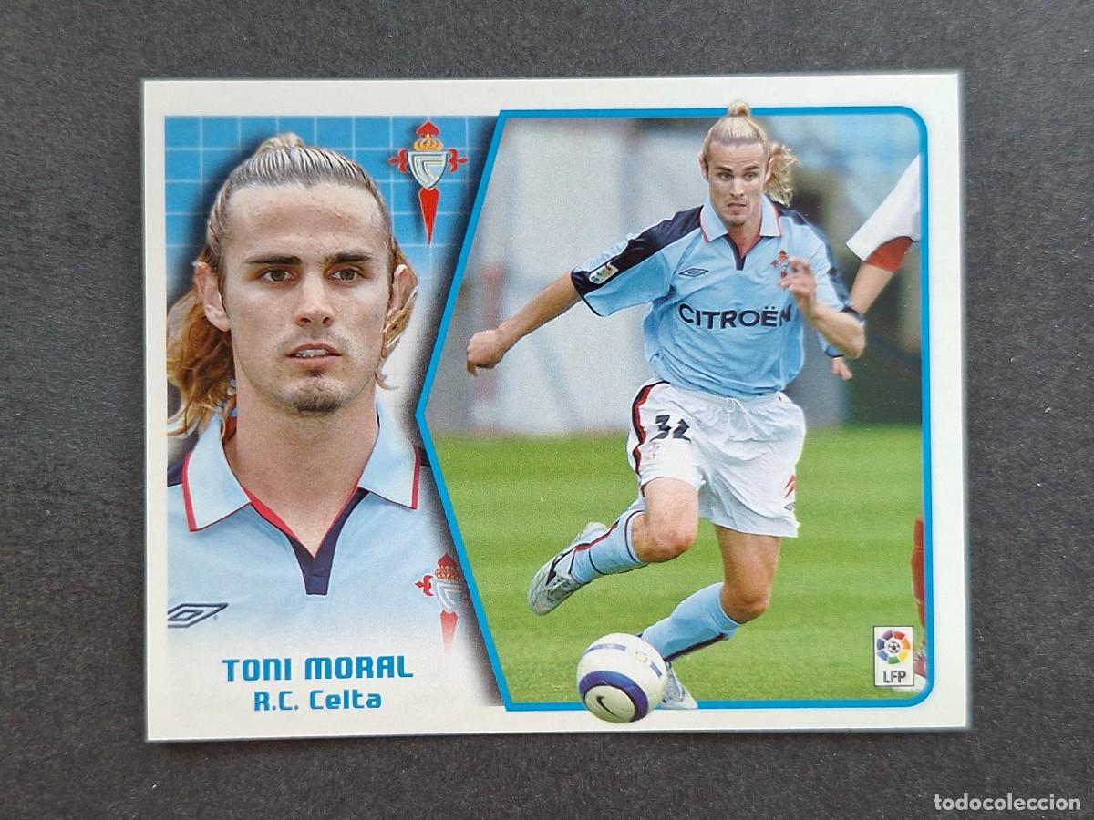 Cromos de f&uacute;tbol: L5 TONI MORAL CELTA DE VIGO LIGA ESTE 2005 2006 05 06 NUNCA PEGADO SIN PEGAR