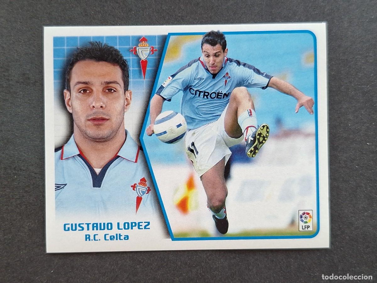 Cromos de f&uacute;tbol: L5 GUSTAVO LOPEZ CELTA DE VIGO LIGA ESTE 2005 2006 05 06 NUNCA PEGADO SIN PEGAR