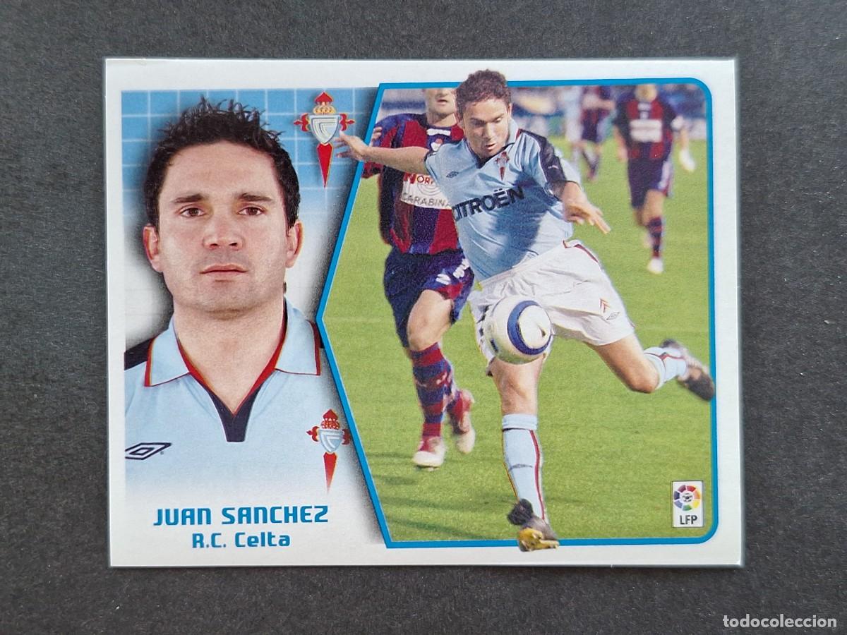 Cromos de f&uacute;tbol: L5 JUAN SANCHEZ CELTA DE VIGO LIGA ESTE 2005 2006 05 06 NUNCA PEGADO SIN PEGAR