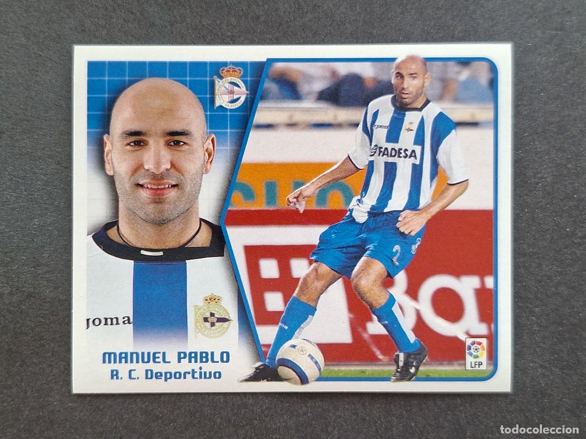 Cartes &agrave; collectionner de Football: L5 MANUEL PABLO DEPORTIVO DE LA CORU&Ntilde;A LIGA ESTE 2005 2006 05 06 NUNCA PEGADO SIN PEGAR