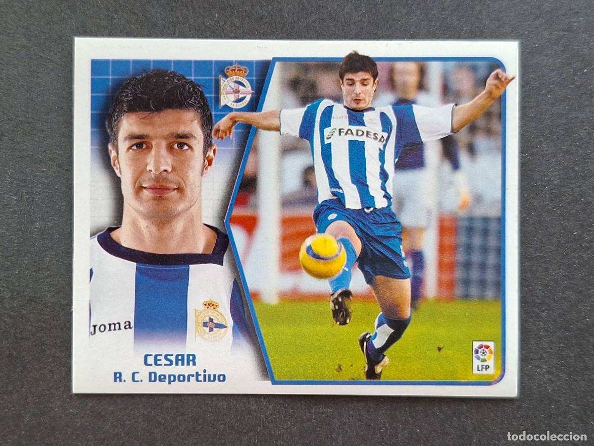 Cromos de f&uacute;tbol: L5 CESAR DEPORTIVO DE LA CORU&Ntilde;A LIGA ESTE 2005 2006 05 06 NUNCA PEGADO SIN PEGAR