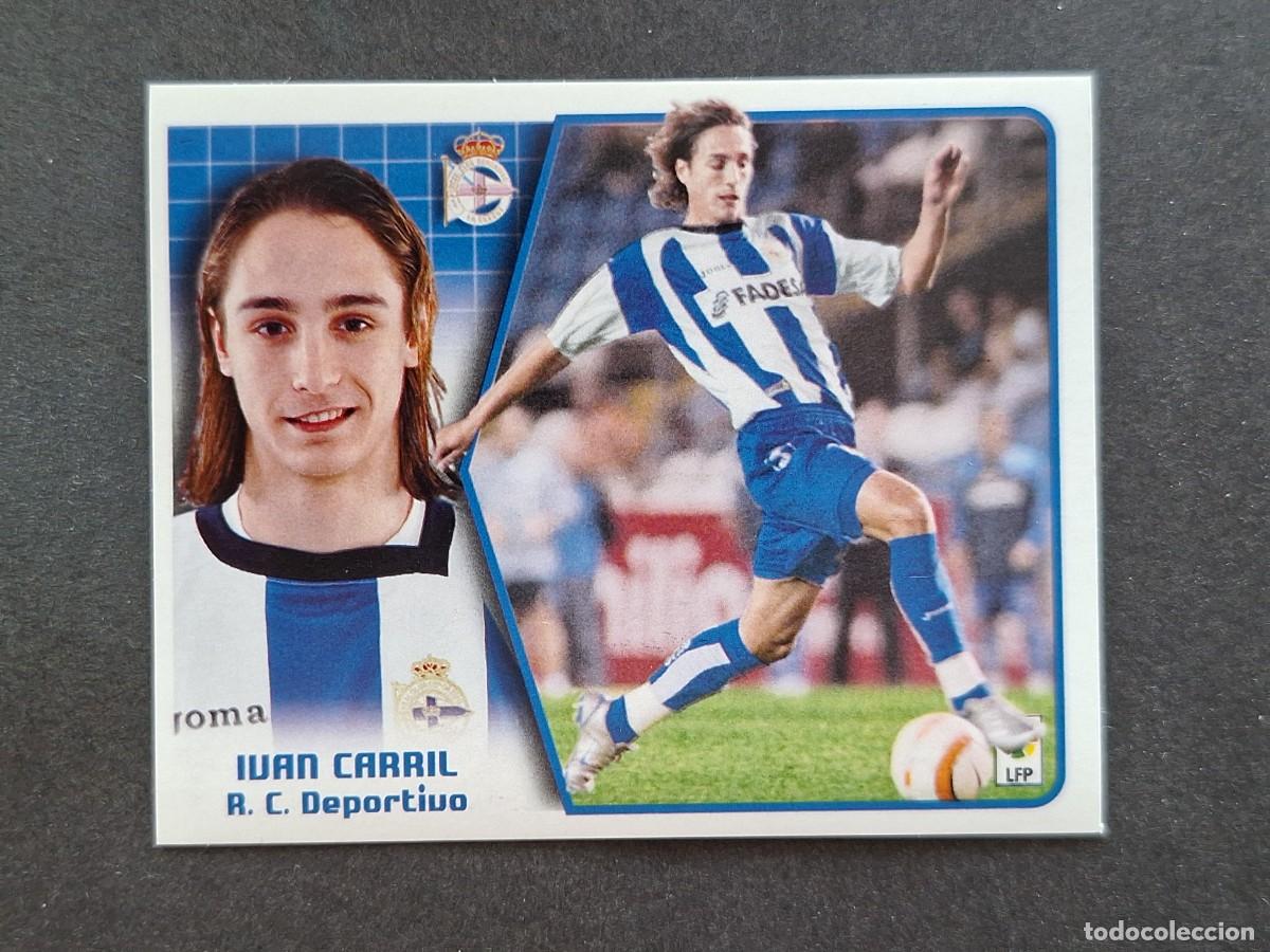 Cromos de f&uacute;tbol: L5 IVAN CARRIL DEPORTIVO DE LA CORU&Ntilde;A LIGA ESTE 2005 2006 05 06 NUNCA PEGADO SIN PEGAR