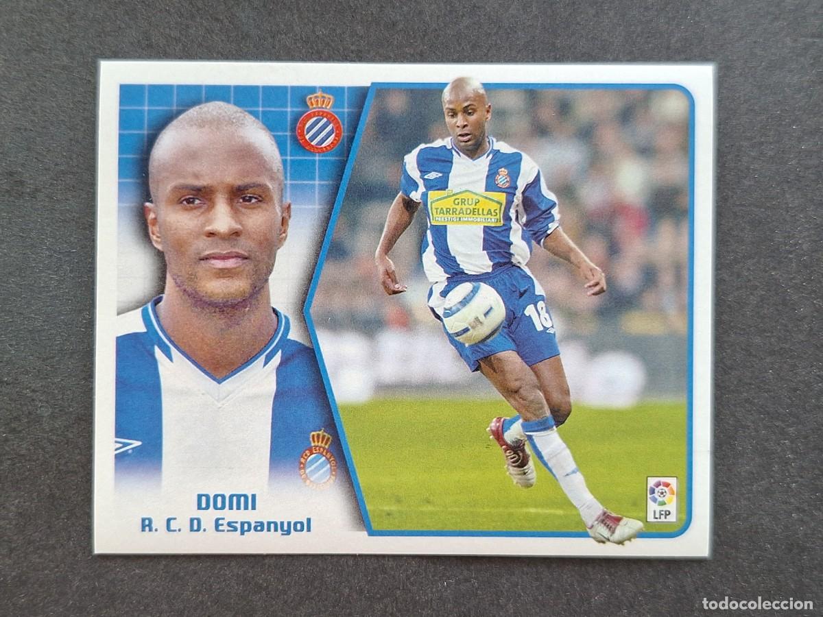 Cromos de f&uacute;tbol: L5 DOMI R. C. D. ESPA&Ntilde;OL LIGA ESTE 2005 2006 05 06 NUNCA PEGADO SIN PEGAR