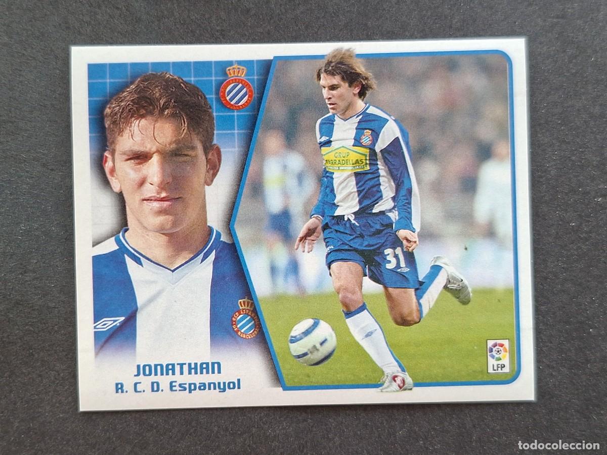 Cromos de f&uacute;tbol: L5 JONATHAN R. C. D. ESPA&Ntilde;OL LIGA ESTE 2005 2006 05 06 NUNCA PEGADO SIN PEGAR
