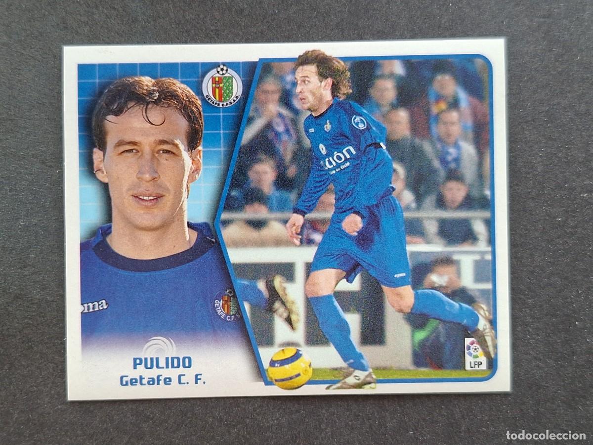 Cromos de f&uacute;tbol: L5 PULIDO GETAFE C. F. LIGA ESTE 2005 2006 05 06 NUNCA PEGADO SIN PEGAR