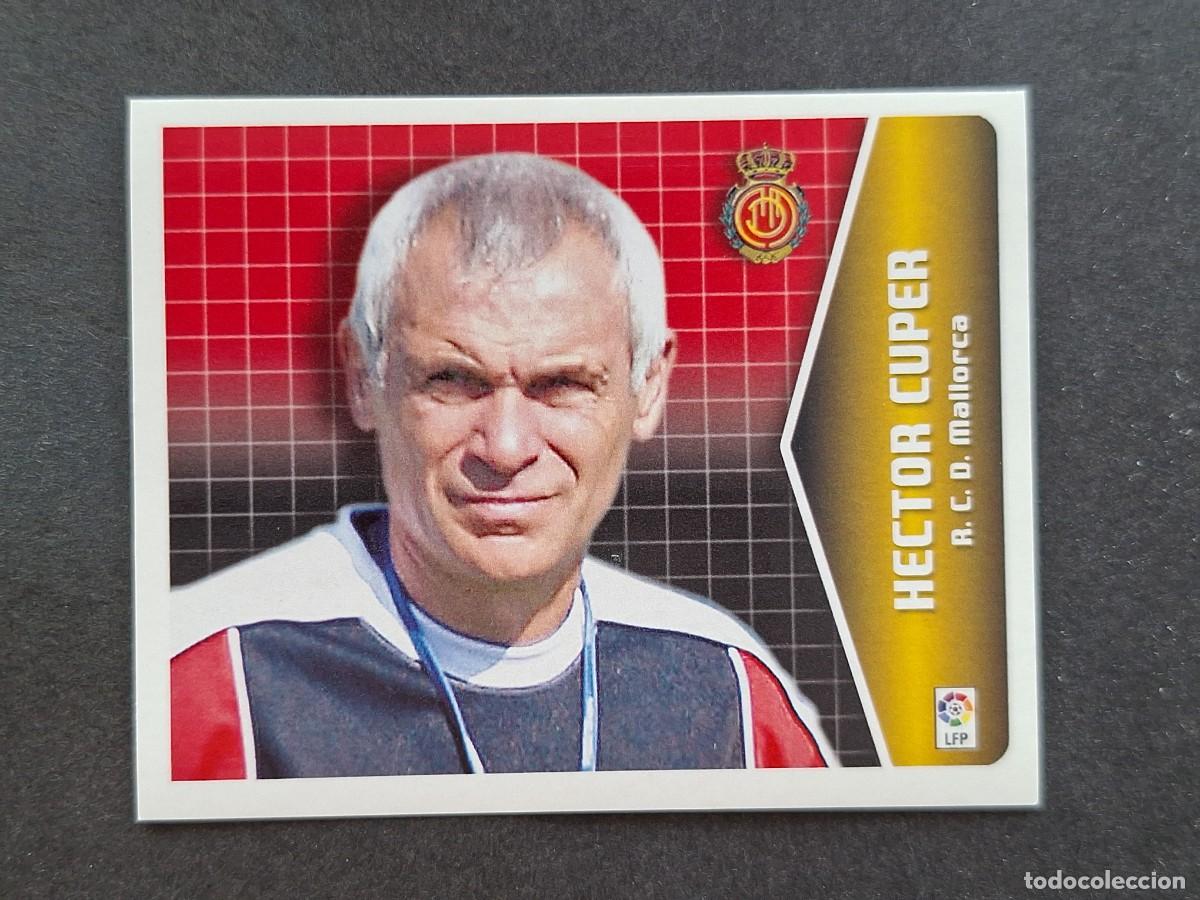 Cromos de f&uacute;tbol: L5 HECTOR CUPER ENTRENADOR R. C. D. MALLORCA LIGA ESTE 2005 2006 05 06 NUNCA PEGADO SIN PEGAR