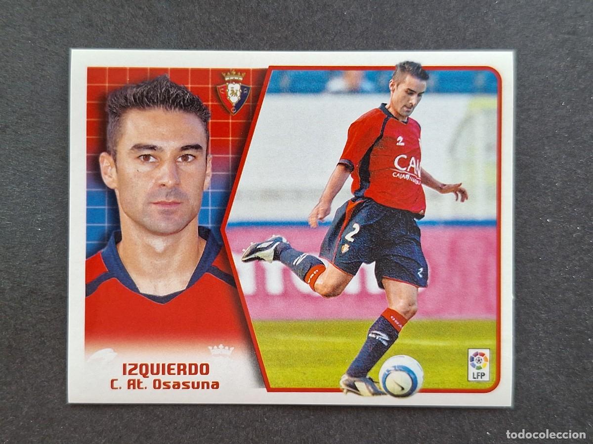 Cartes &agrave; collectionner de Football: L5 IZQUIERDO C. A. OSASUNA LIGA ESTE 2005 2006 05 06 NUNCA PEGADO SIN PEGAR