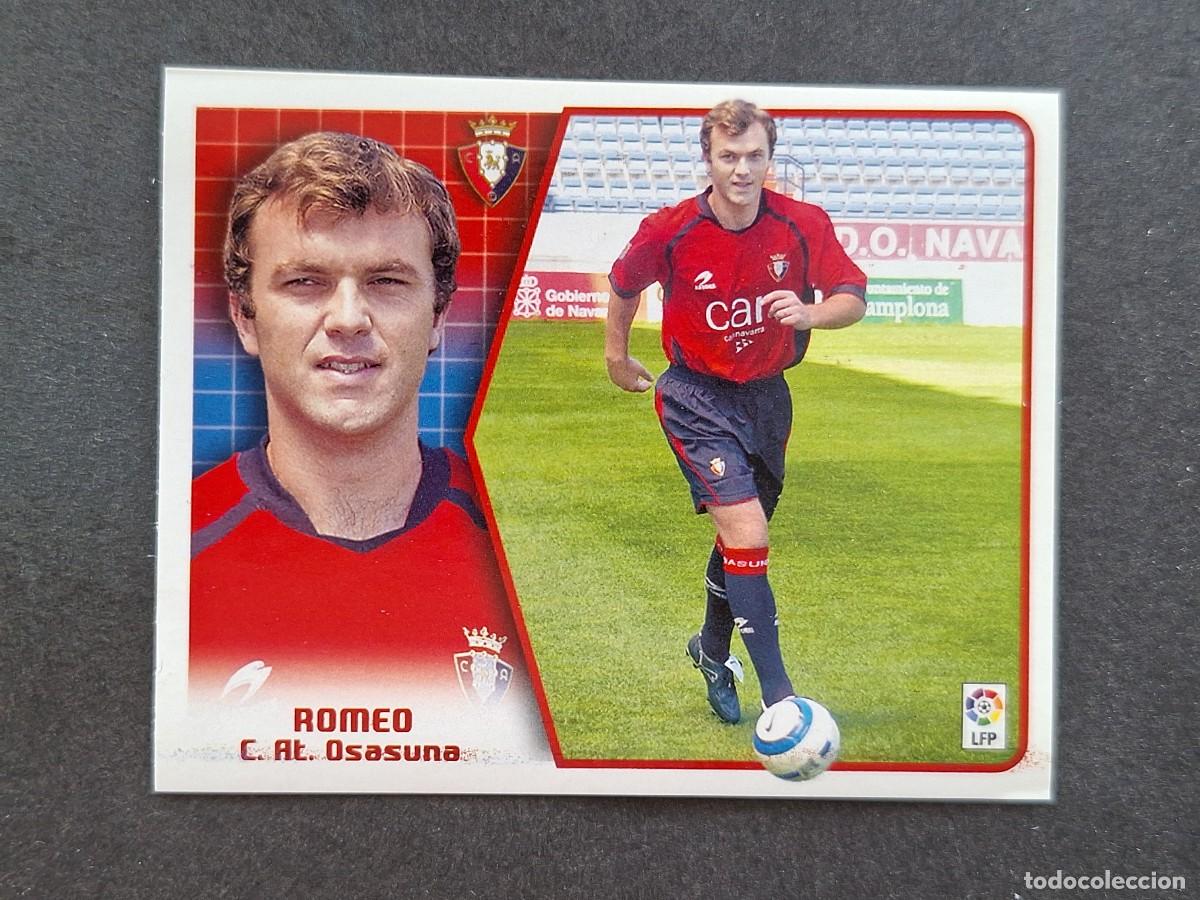 Cromos de Futebol: L5 ROMEO C. A. OSASUNA LIGA ESTE 2005 2006 05 06 NUNCA PEGADO SIN PEGAR
