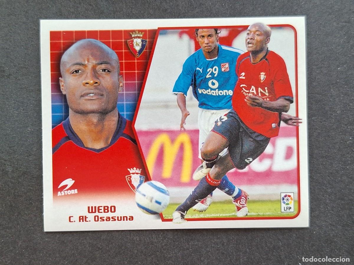 Cromos de Futebol: L5 WEBO C. A. OSASUNA LIGA ESTE 2005 2006 05 06 NUNCA PEGADO SIN PEGAR