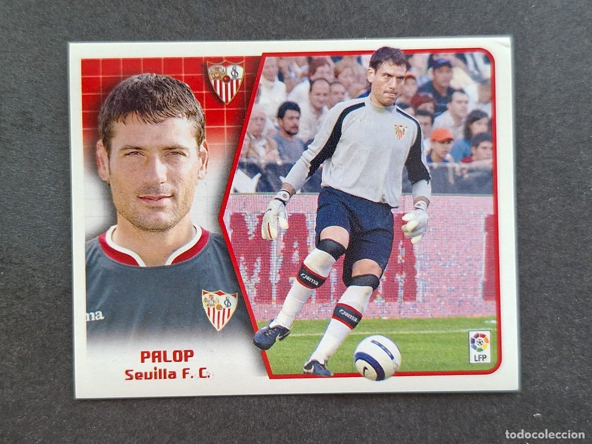 Cromos de f&uacute;tbol: L5 PALOP SEVILLA F. C. LIGA ESTE 2005 2006 05 06 NUNCA PEGADO SIN PEGAR