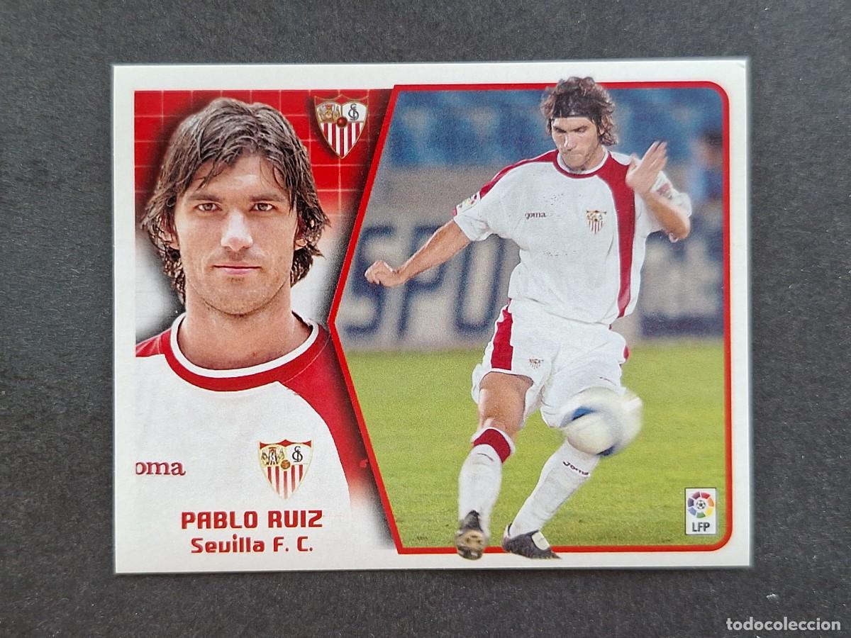 Cromos de f&uacute;tbol: L5 PABLO RUIZ SEVILLA F. C. LIGA ESTE 2005 2006 05 06 NUNCA PEGADO SIN PEGAR