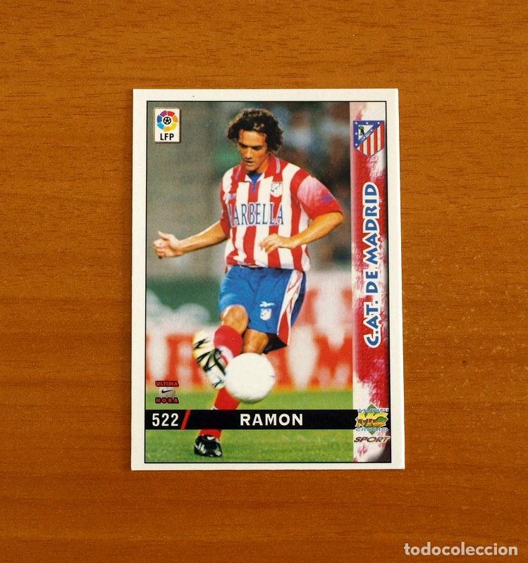 Figurine di Calcio: Atl&eacute;tico de Madrid -N&ordm; 522 Ram&oacute;n -&Uacute;ltima Hora -Mundicromo Las Fichas de la Liga 1998-1999-98-99