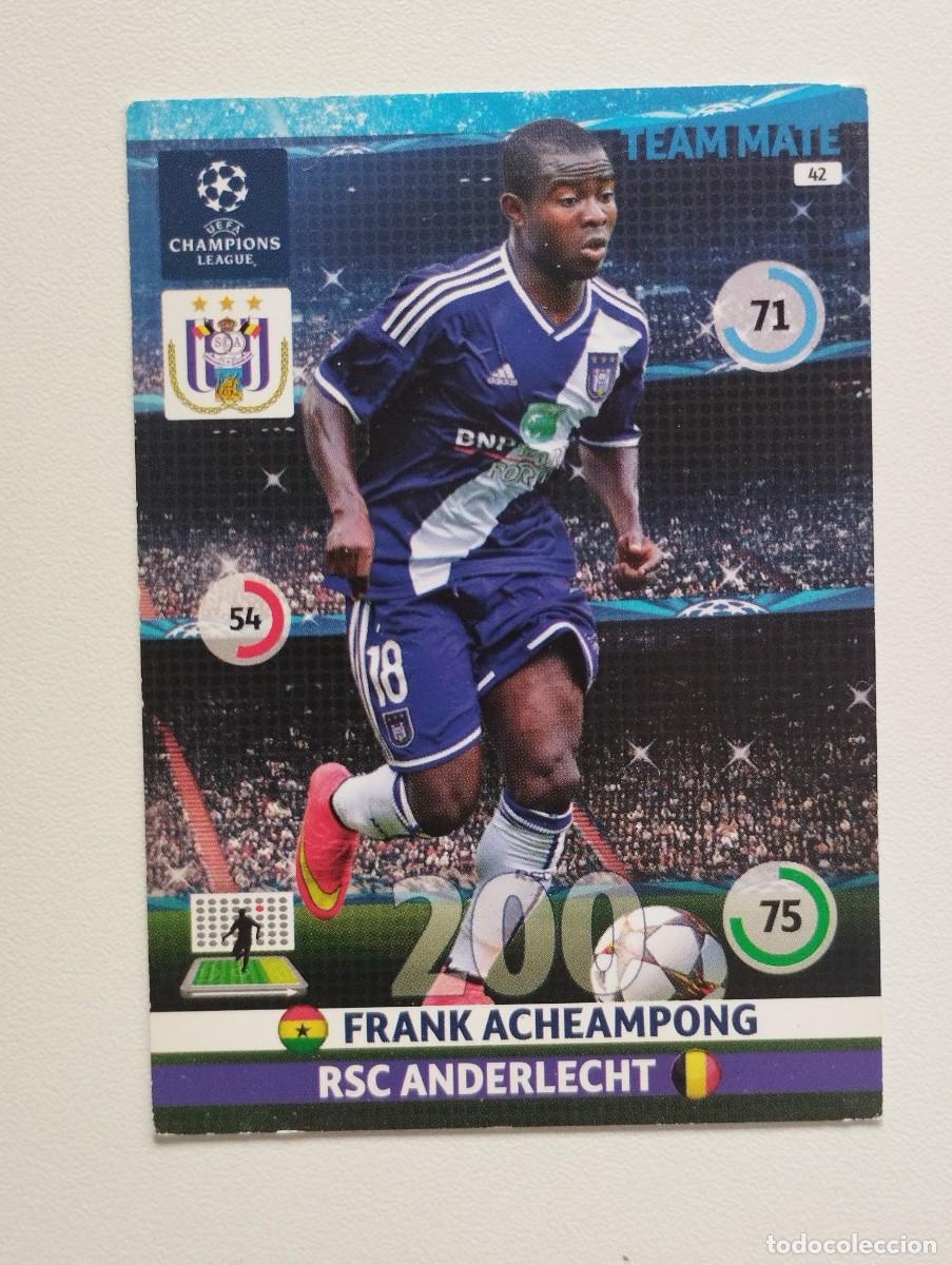 Cromos de f&uacute;tbol: CROMO CARD ADRENALYN CHAMPIONS LEAGUE 2014 2015 14 15 PANINI 42 FRANK ACHEAMPONG ANDERLECHT
