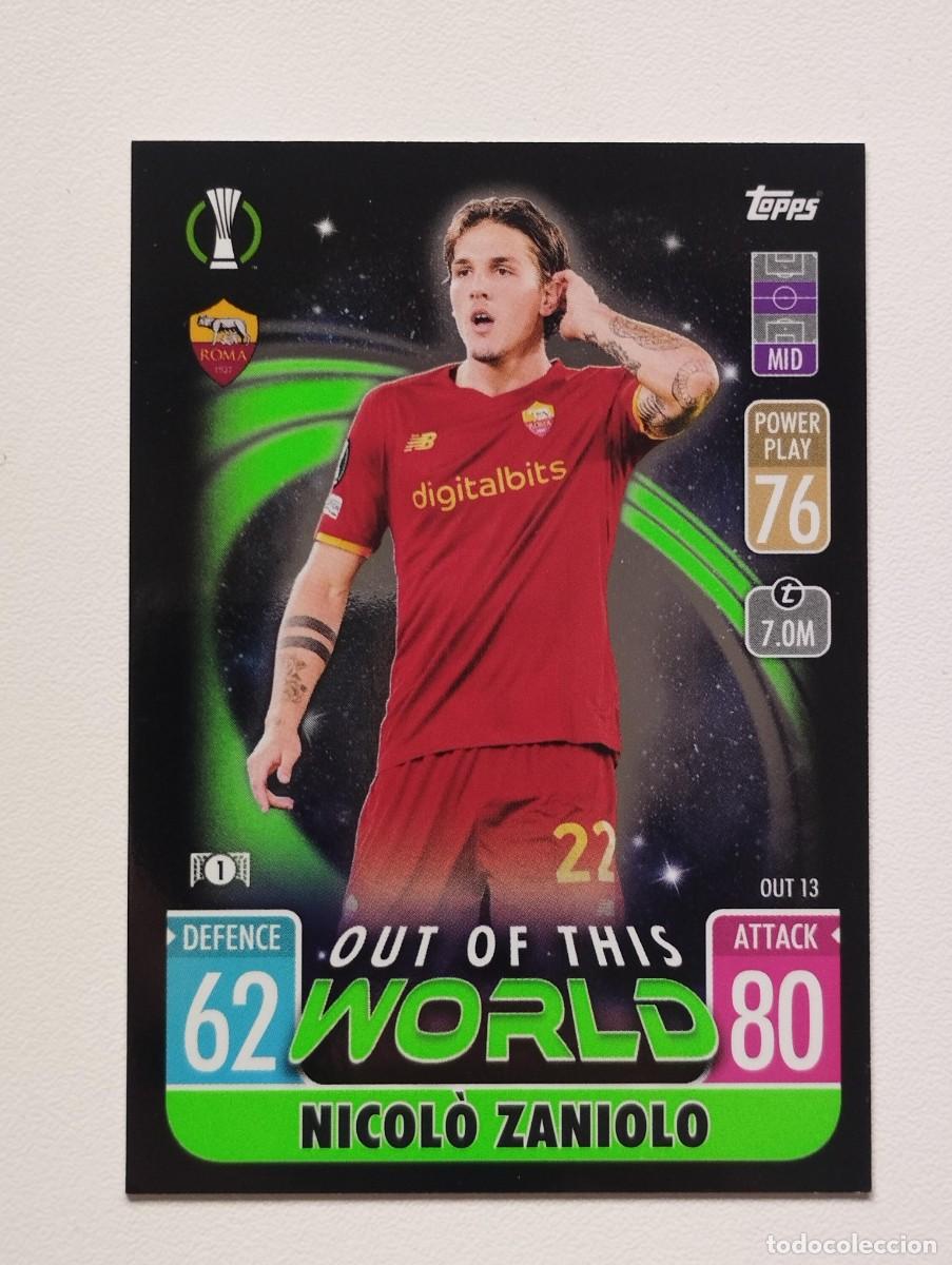 Cromos de f&uacute;tbol: CROMO CARD NICOLO ZANIOLO OUT13 OUT 13 ROMA OUT OF THIS WORLD MATCH ATTAX 2021 2022 21 22 TOPPS