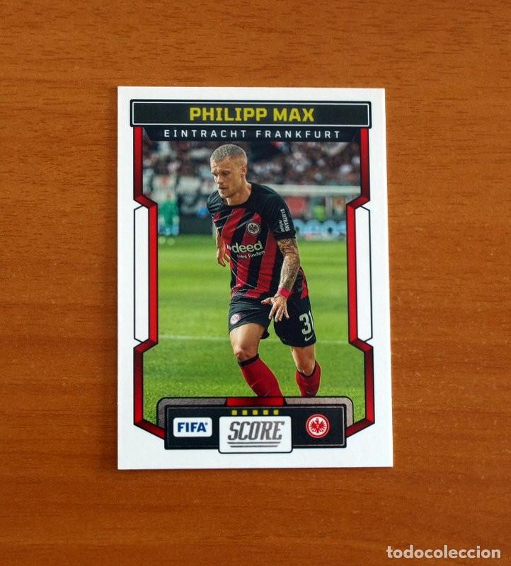 Cromos de f&uacute;tbol: Eintracht Frankfurt - N&ordm; 73 Philipp Max - Panini 2023-2024-23-24 Score FIFA Soccer