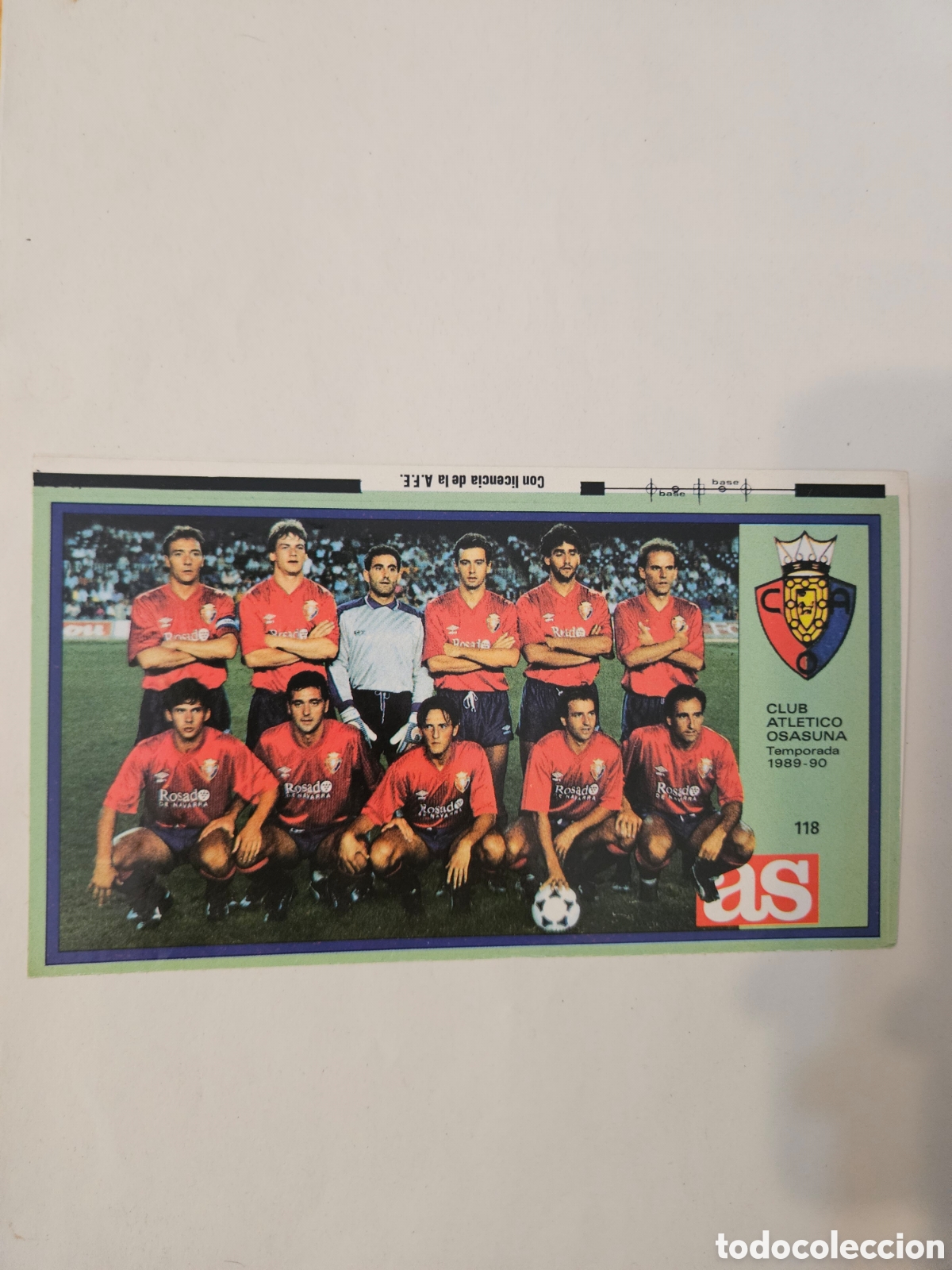Cromos de f&uacute;tbol: CROMO ASES LIGA 1989 1990 118 ALINEACION OSASUNA - SIN PEGAR ALBUM 89 90 AS 17 X 10 CMS