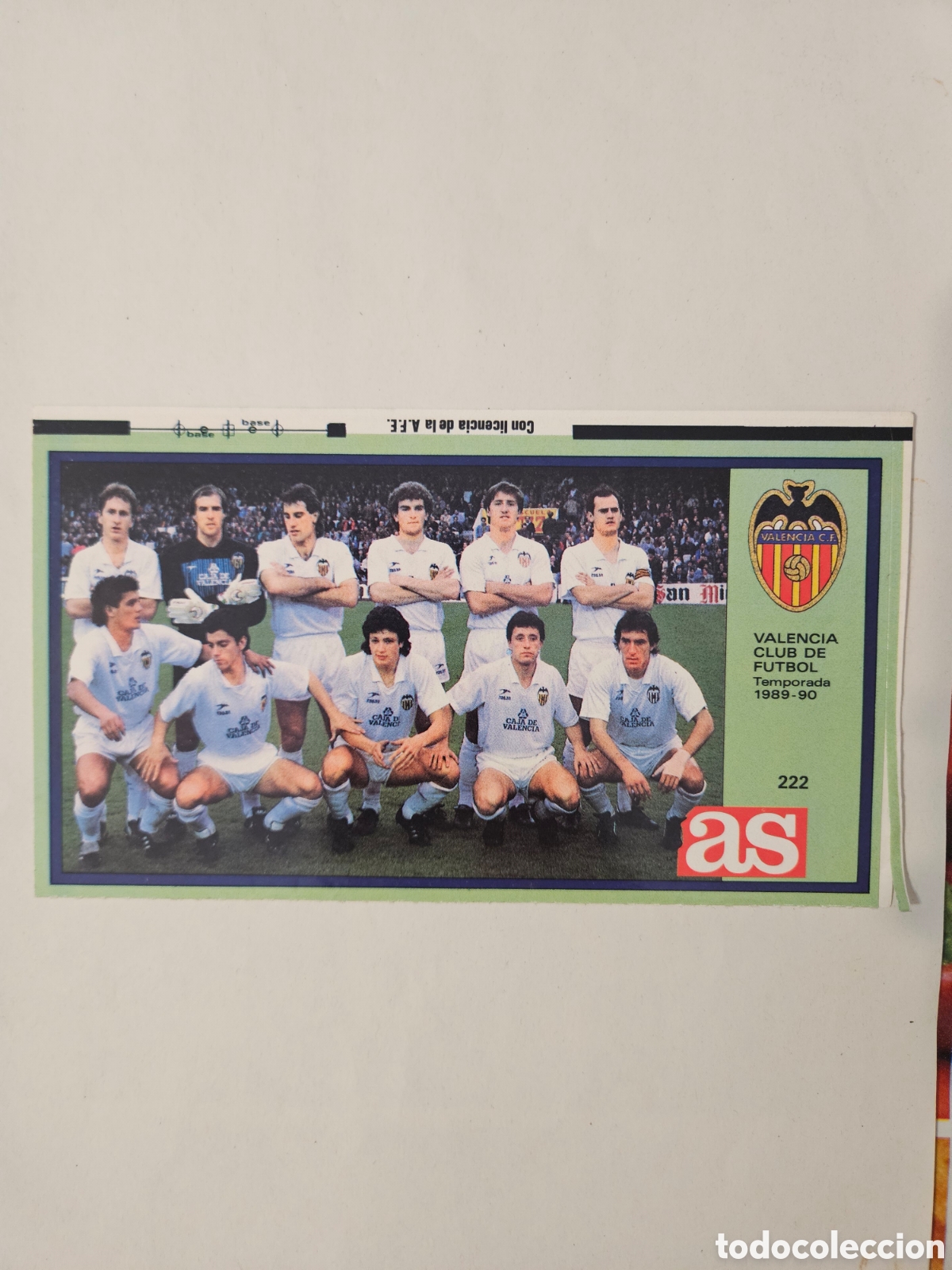 Cartes &agrave; collectionner de Football: CROMO ASES LIGA 1989 1990 222 ALINEACION VALENCIA - SIN PEGAR ALBUM 89 90 AS 17 X 10 CMS
